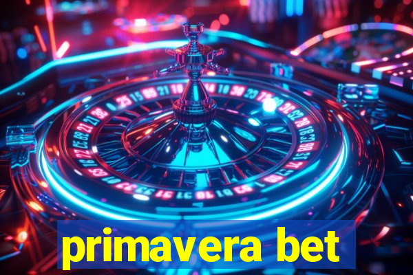 primavera bet